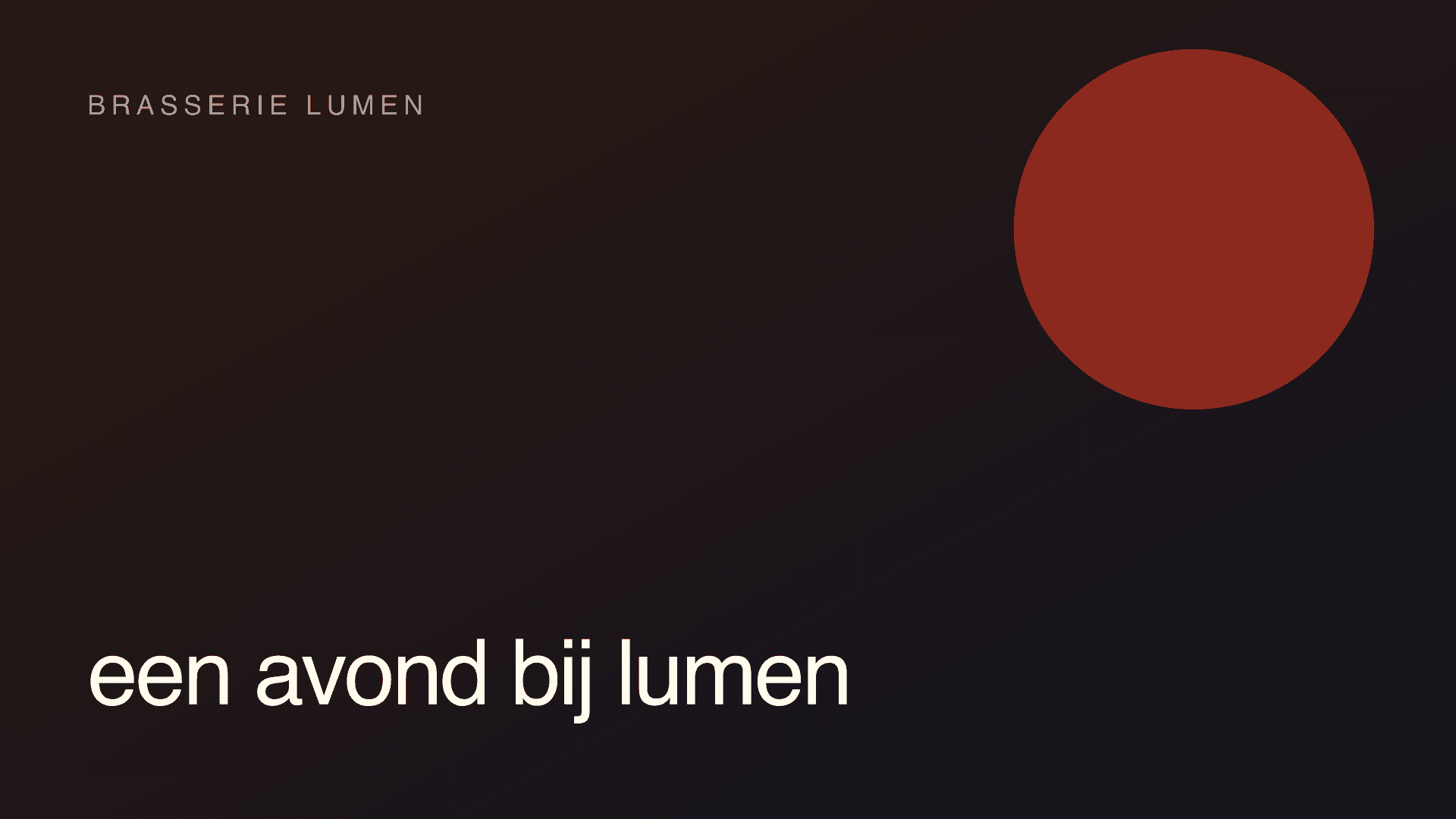Brasserie Lumen · Een avond bij Lumen